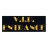 Windy City Novelties VIP Entrance Sign Cutout